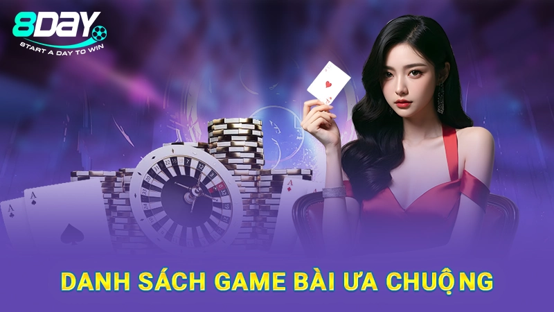 Danh sách game bài ưa chuộng